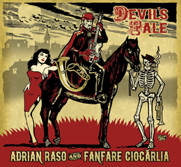 Adrian Raso and Fanfare Ciocarlia - Devil's Tale